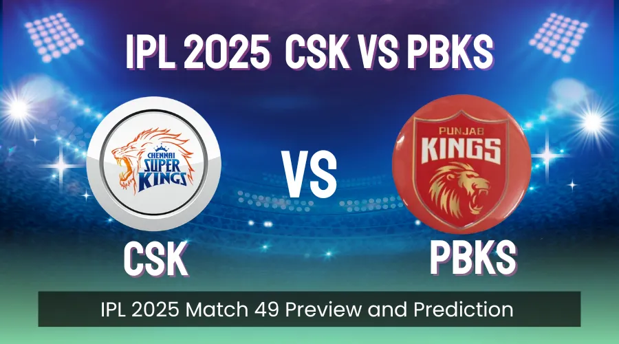 Chennai Super Kings vs Punjab Kings IPL 2025