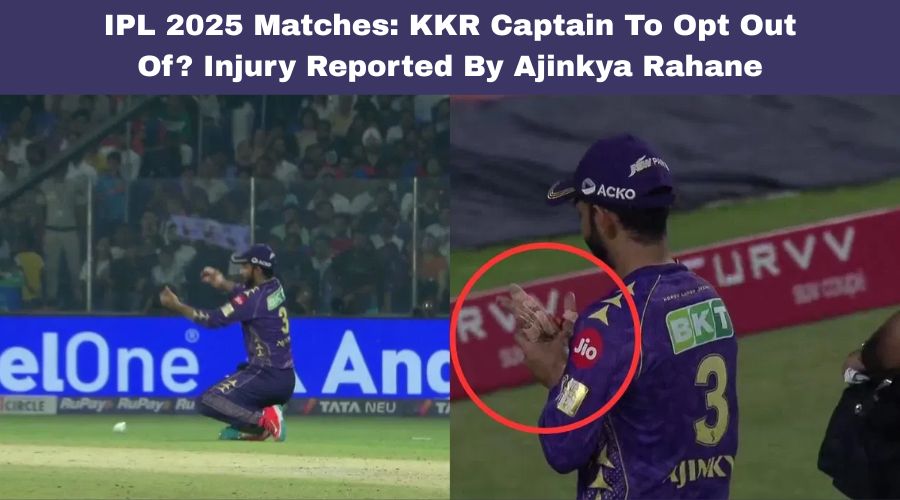 IPL 2025 Matches KKR Captain To Opt Out Of Injury