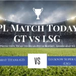 IPL Match Today, GT vs LSG: Team Prediction, Head-to-Head, Pitch Report, Ahmedabad weather