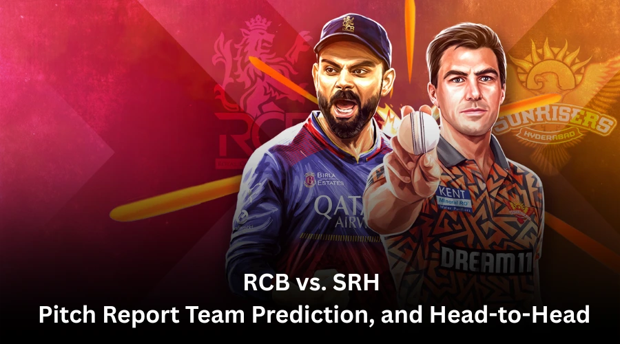 RCB vs. SRH Pitch Report Team Prediction, and Head-to-Head