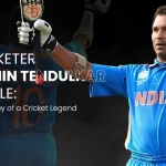 Cricketer Sachin Tendulkar Profile: The Journey of a Cricket Legend